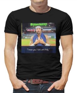 Nick Castellanos I Mean Yeah I Fuck With Philly T-shirt