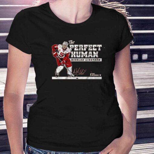 Nicklas Lidstrom The Perfect Human T-shirt