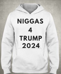 Niggas 4 Trump 2024 Shirt 3