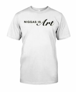Niggas Is Art Shirt For 400 Years They Been Giving Us Scraps But Every Time We Take Scraps 4