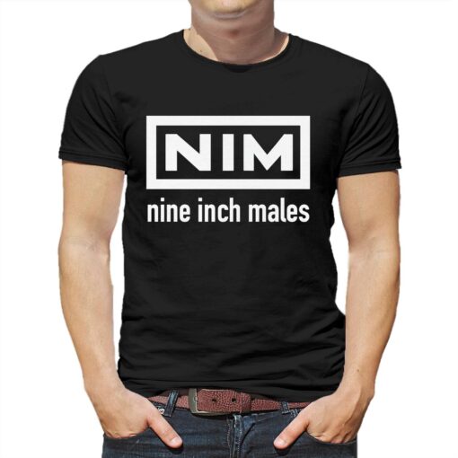 Nine Inch Males Nim Shirt