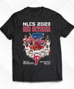 Nlcs 2023 Red October 2023 Postseason Philadelphia Phillies T-shirt