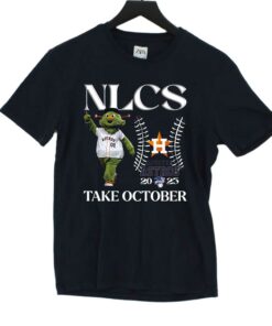 Nlcs Houston Astros 2023 Take October T-shirt