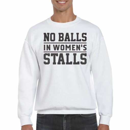 No Ball In Women’s Stall T-shirt