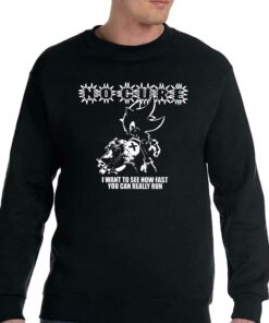 No Cure I Want To See How Fast You Can Really Run Shirt 3 No Cure I Want To See How Fast You Can Really Run Shirt 4