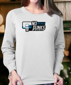 No Dunks College Wedgie T shirt 4
