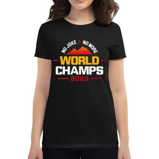 No Joke No More 2023 World Champs For Denver Basketball T-shirt