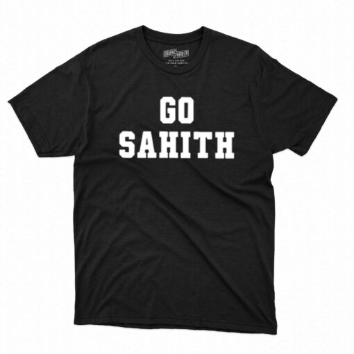 No Laying Up Go Sahith T-shirt