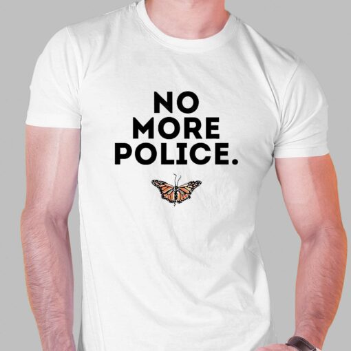 No More Police Shirt