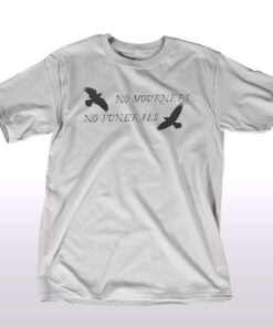 No mourners no funerals six of crow t-shirt