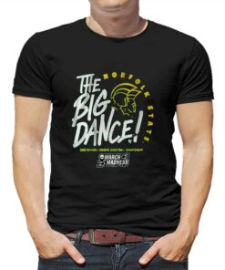 Norfolk State The Big Dance T-shirt
