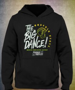 Norfolk State The Big Dance T-shirt 2 Norfolk State The Big Dance T shirt 3