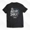 North Carolina The Big Dance T-shirt