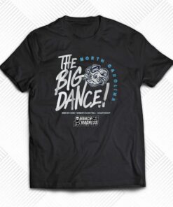 North Carolina The Big Dance T-shirt