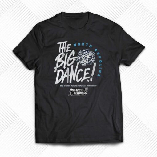 North Carolina The Big Dance T-shirt