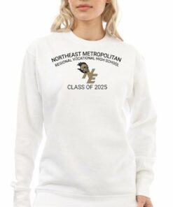 Northeast Metropolitan Regional Vocational High School Class Of 2025 Shirt 3 Northeast Metropolitan Regional Vocational High School Class Of 2025 Shirt 4