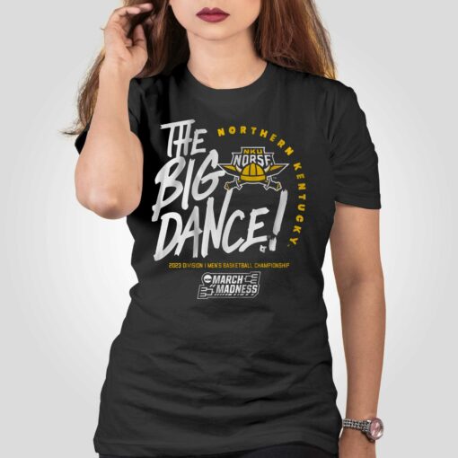 Northern Kentucky The Big Dance T-shirt