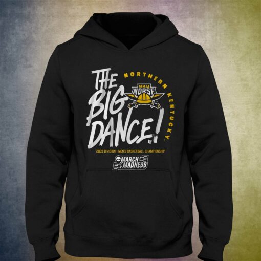 Northern Kentucky The Big Dance T-shirt