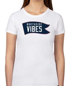 Northside Vibes Shirt