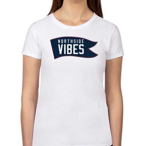 Northside Vibes Shirt