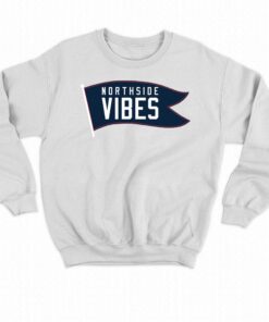 Northside Vibes Shirt 4