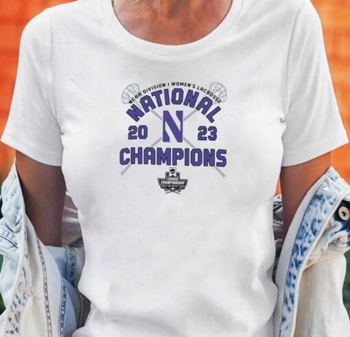 Northwestern Wildcats Champion 2023 Ncaa Women’s Lacrosse National Champions T-shirt