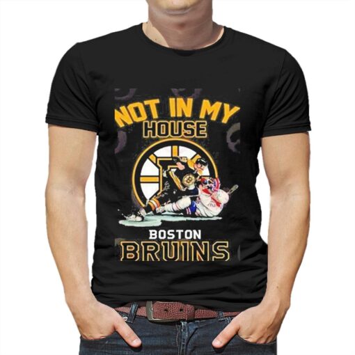 Not In My House Boston Bruins 2023 Shirt