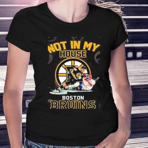 Not In My House Boston Bruins 2023 Shirt