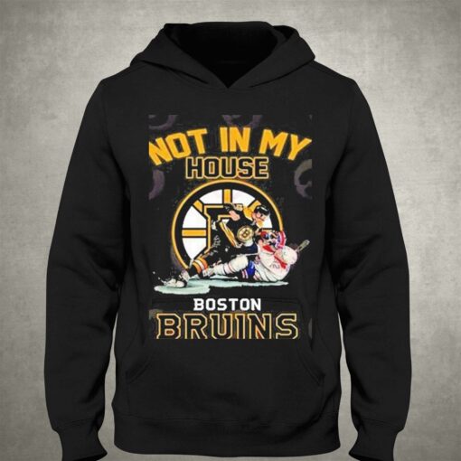 Not In My House Boston Bruins 2023 Shirt