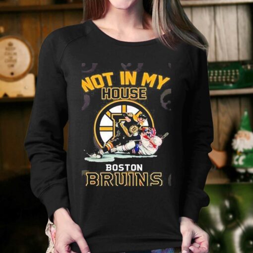 Not In My House Boston Bruins Shirt