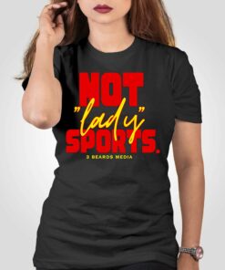 Not Lady Sports 3 Beards Media Shirt