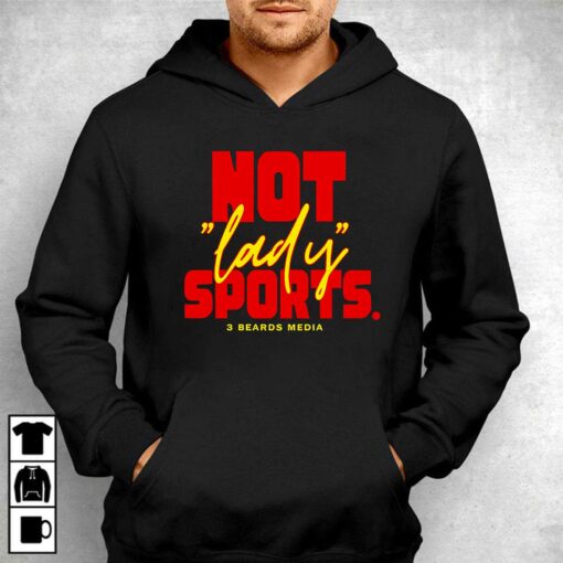 Not Lady Sports 3 Beards Media Shirt