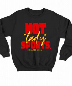 Not Lady Sports 3 Beards Media Shirt 4