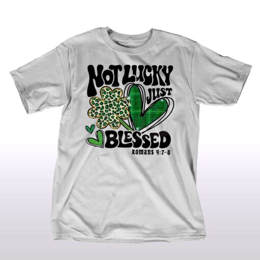 Not Lucky Just Blessed Saint Patricks Day Leopard Shamrock Shirt