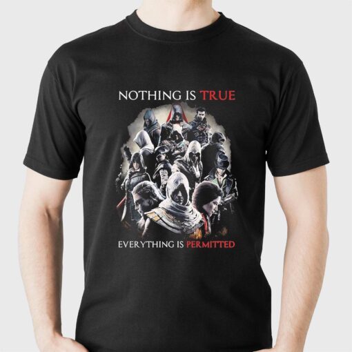 Nothing Is True Everything Is Permitted Assassins Creed Shirt