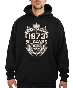 November 1973 50 Years Of Being Awesome Shirt Sweatshirt 3