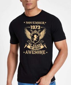 November 1973 50 Years Of Being Awesome T-shirt