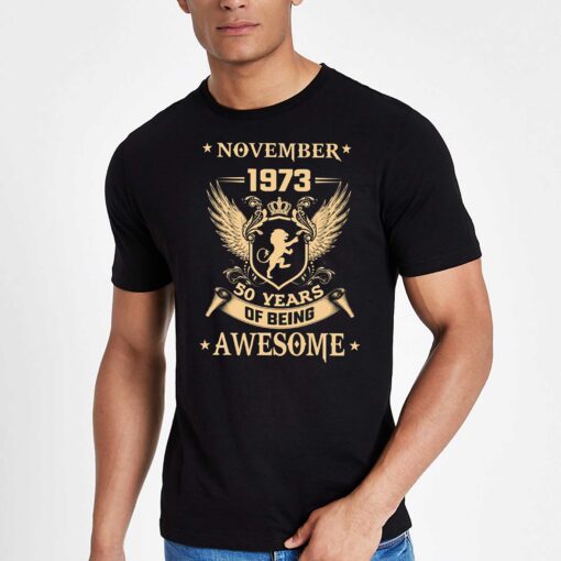 November 1973 50 Years Of Being Awesome T-shirt