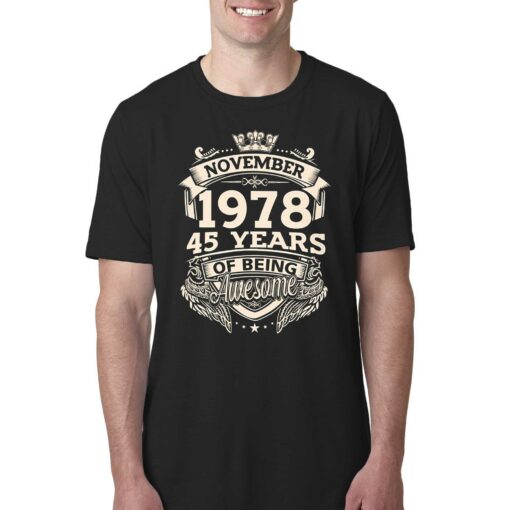 November 1978 45 Years Of Being Awesome Shirt