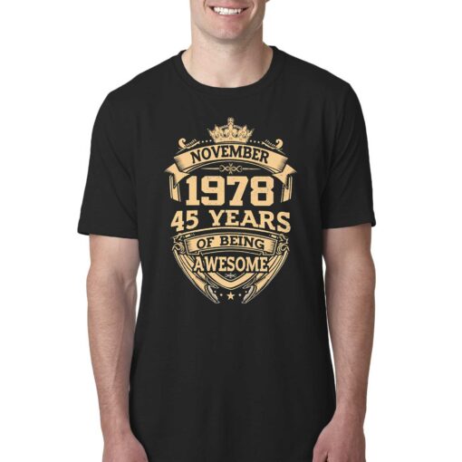 November 1978 45 Years Of Being Awesome T-shirt