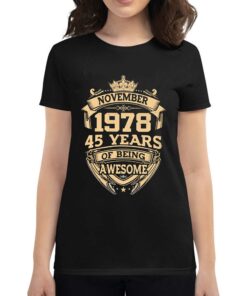November 1978 45 Years Of Being Awesome T-shirt