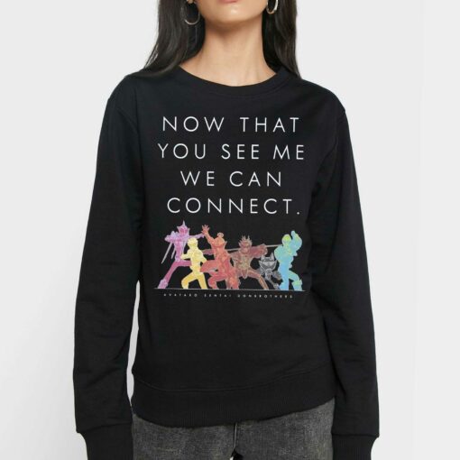 Now That You See Me We Can Connect Shirt