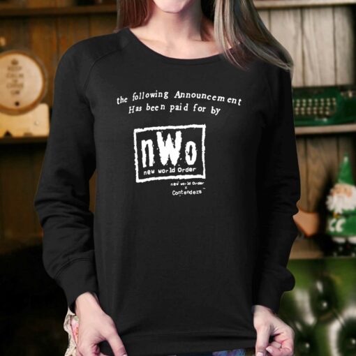 Nwo The Following Announcement Has Been Paid For By T-shirt