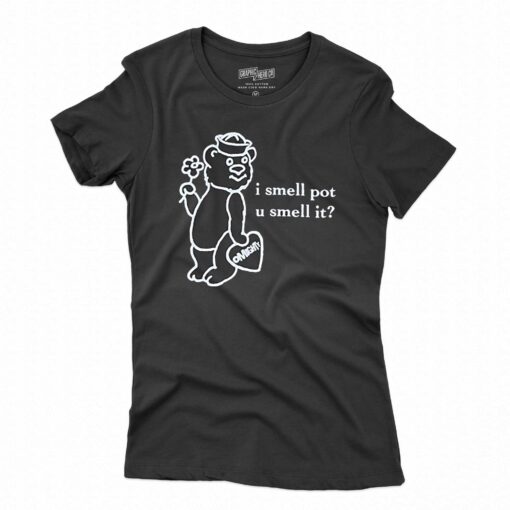 O-mighty I Smell Pot U Smell It Shirt