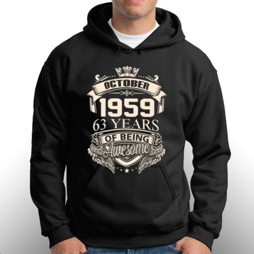 October 1959 63 Years Of Being Awesome T-shirt