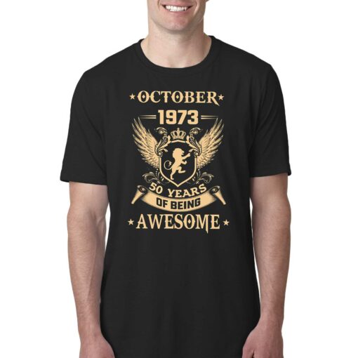 October 1973 50 Years Of Being Awesome T-shirt