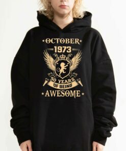 October 1973 50 Years Of Being Awesome T-shirt 2 October 1973 50 Years Of Being Awesome T shirt 3