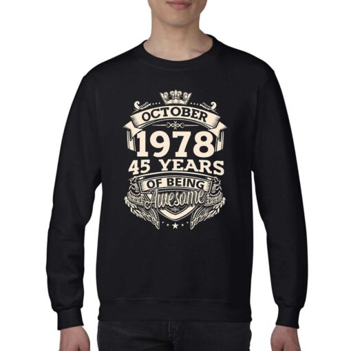 October 1978 45 Years Of Being Awesome Shirt