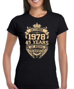 October 1978 45 Years Of Being Awesome T-shirt