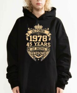 October 1978 45 Years Of Being Awesome T shirt 3